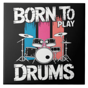 Born To Play Drums Ceramic Tile