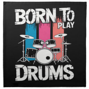 Born To Play Drums Cloth Napkin