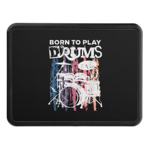 Born To Play Drums Drumming Rock Music Band Drumme Hitch Cover
