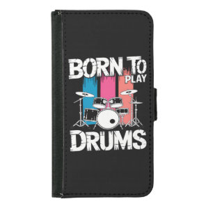 Born To Play Drums Samsung Galaxy S5 Wallet Case