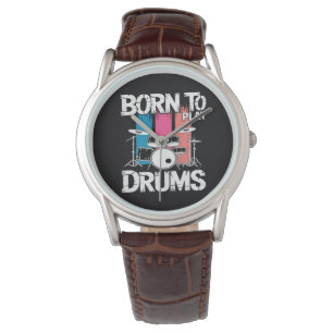 Born To Play Drums Watch