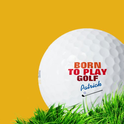 Born to Play Golf Golf Balls