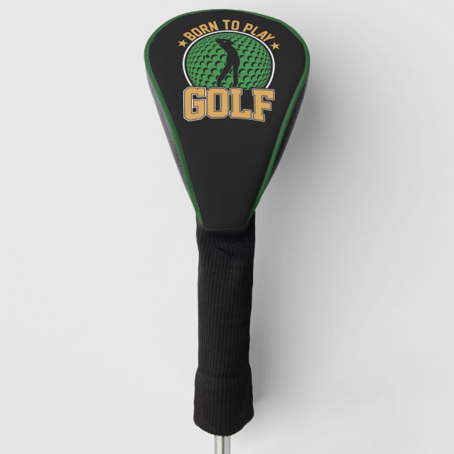 Born to play Golf Golf Head Cover (Front)