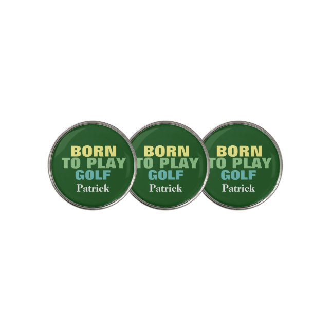 Born to Play Golf Golfer Ball Marker (3 Up)