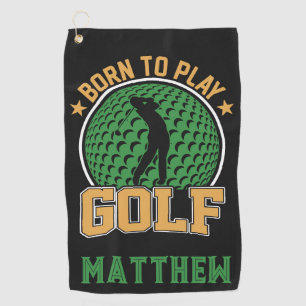 Born to play Golf Towel
