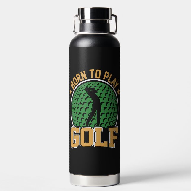 Born to Play Golf Water Bottle (Back)