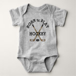Born To Play Hockey Baby Bodysuit at Zazzle