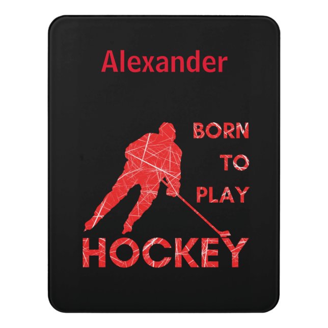 Born to play hockey bedroom sign red on black (Contemporary Vert)