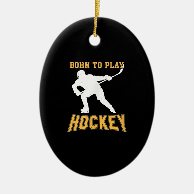 Born To Play Hockey Player Gift Field Hockey Ceramic Ornament (Front)