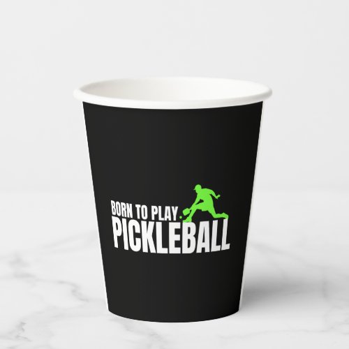 Born to Play Pickleball Funny Pickleball   Paper Cups