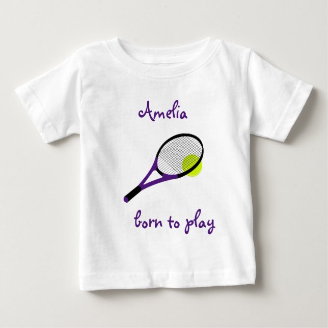 Born to play, Tennis Ball and Racquet, Personalize Baby T-Shirt (Front)