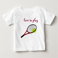 Born to play, Tennis Ball and Racquet, Trendy Chic