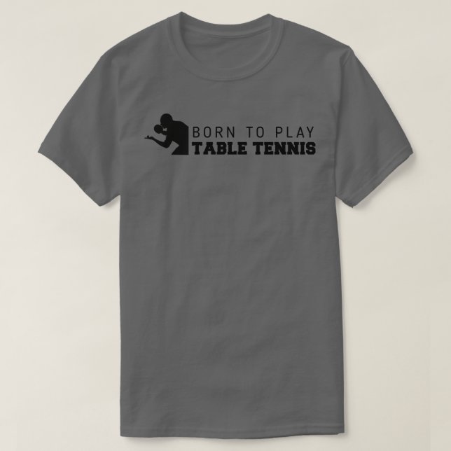 Born to Play Tennis T-Shirt (Design Front)