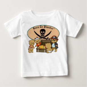 Born To Plunder - Teddy Bear Pirates & Treasure Baby T-Shirt