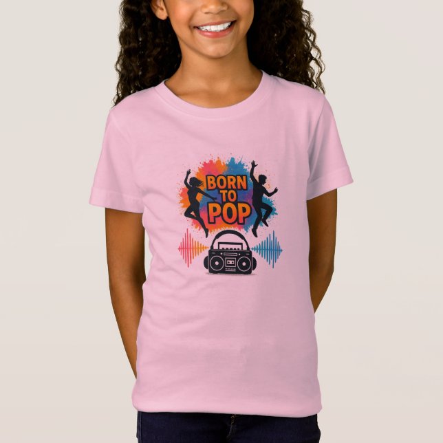 Born to Pop Dance & Music Energy Shirt (Front)