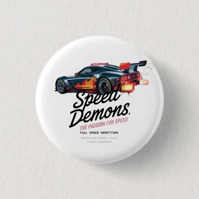 Born to Race, Forced to Work Button (Front)