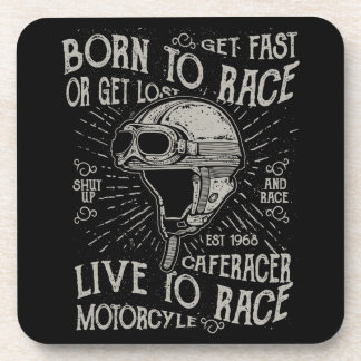Born To Race Get Fast Cafe Racer Motorcycle Beverage Coaster