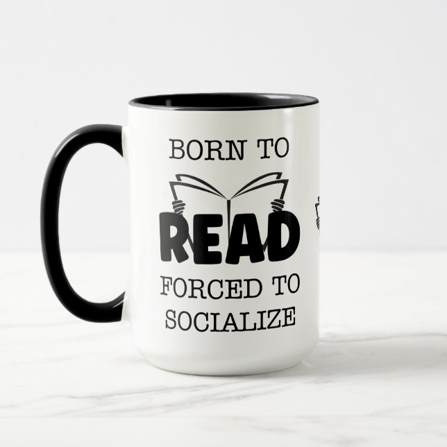 Born to Read Forced to Socialize Mug (Left)