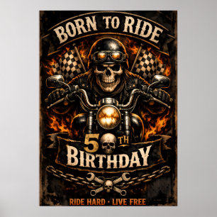 Born to Ride 50th Birthday Biker Skull Poster