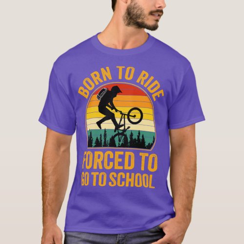 Born to Ride d to Go to School Bicycle T_Shirt
