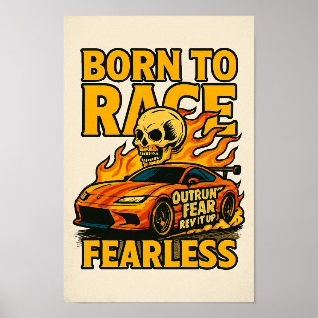 Born to ride, fearless poster (Front)