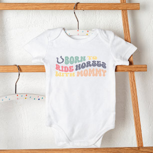 Born To Ride Horses With Mommy Fun Equestrian Baby Bodysuit