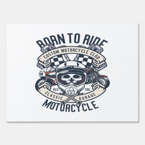 Born To Ride Motorcycle Sign