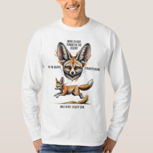 Born to Rise Forged in the Desert – Fennec Fox Spi T-Shirt