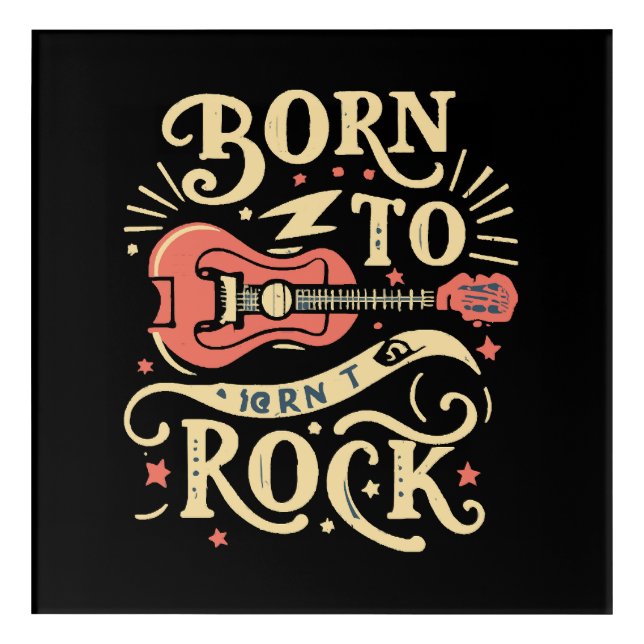 Born to Rock Electric Guitar Acrylic Print (Front)