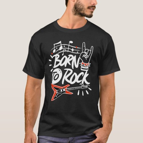 Born To Rock Music Rock and Roll 80s Lover Vintage T_Shirt