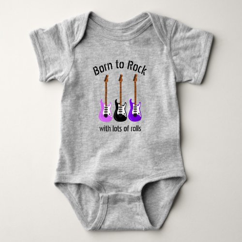 Born to Rock with Lots of Rolls  Baby Bodysuit