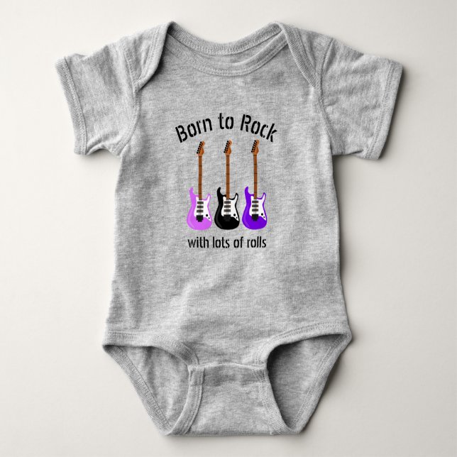 Born to Rock with Lots of Rolls  Baby Bodysuit (Front)
