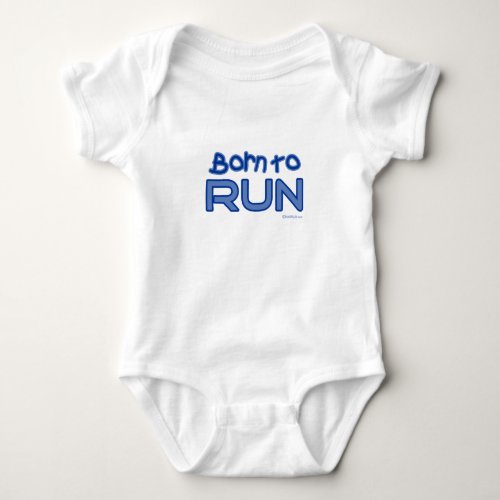 Born to Run _ Blue Baby Bodysuit