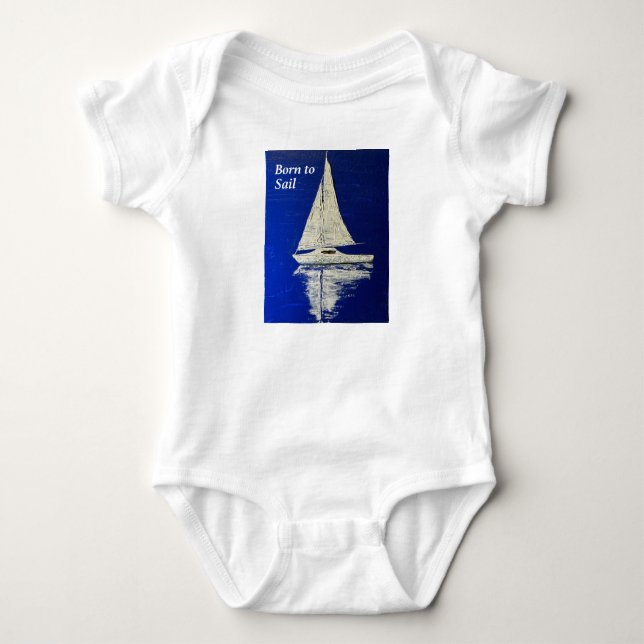 Born to Sail baby gift. Baby Bodysuit (Front)