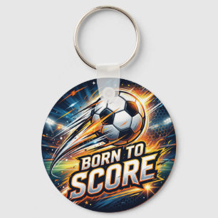 Born To Score Soccer Energetic Action Keychain