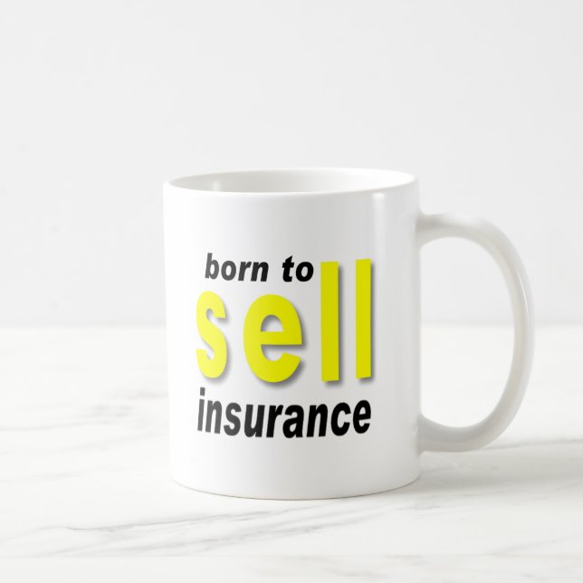 Born to Sell Insurance Coffee Mug (Right)
