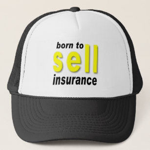 Born to Sell Insurance Trucker Hat
