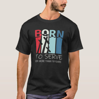 Born to Serve 19th Birthday Gift For 19 Year Old C T-Shirt