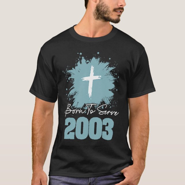 Born To Serve 2003 T-Shirt (Front)