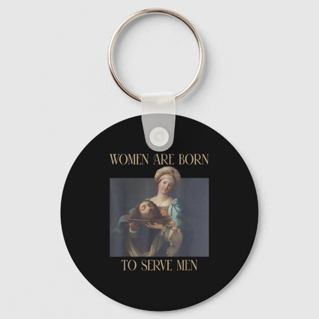 Born To Serve Men Funny Boss Girl Motivational  Keychain (Front)