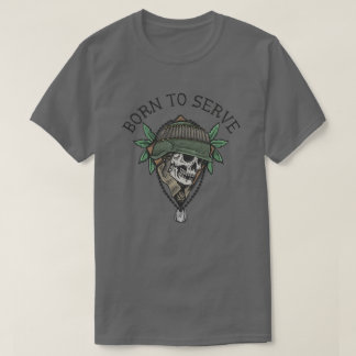 Born to Serve Skull Soldier T-Shirt