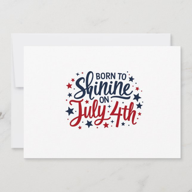 Born to Shine on July 4th Invite – Patriotic Text  (Front)