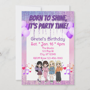Born to Shine, Party Time, KPOP Girl Band Birthday Invitation