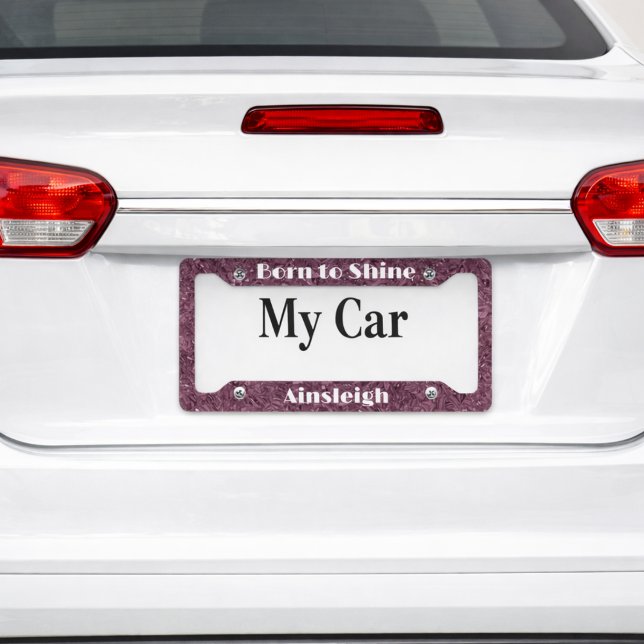 Born to Shine Personalized Garnet Birthstone License Plate Frame (Creator Uploaded)