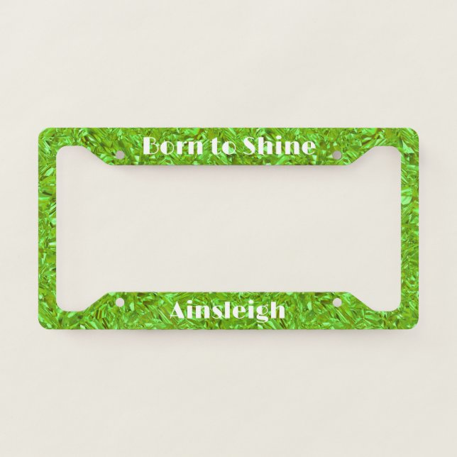 Born to Shine Personalized Peridot Birthstone License Plate Frame (Front)