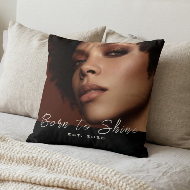 Born to Shine Photo Script Throw Pillow (Creator Uploaded)