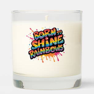 Born to Shine Rainbows - Inspirational Colorful Scented Candle