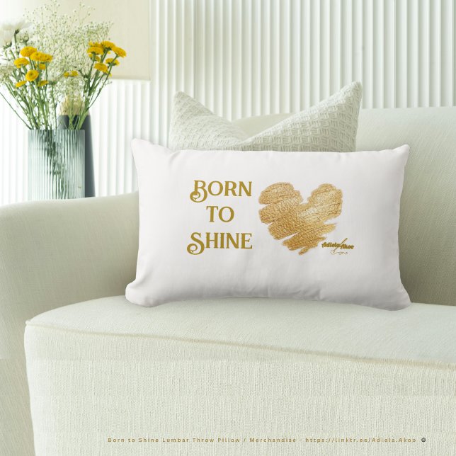 Born to Shine White Throw Pillow (Born to Shine Pillow designd by Poet Adiela Akoo. Pair it with the pretty pouf, drawer knobs & more!)