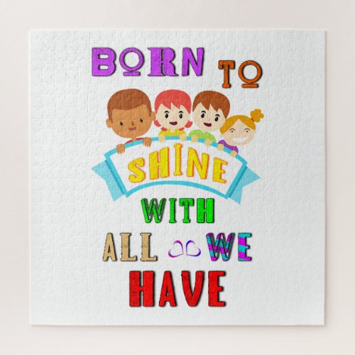 Born To Shine With All We Have 2 Spectrum Autism Jigsaw Puzzle