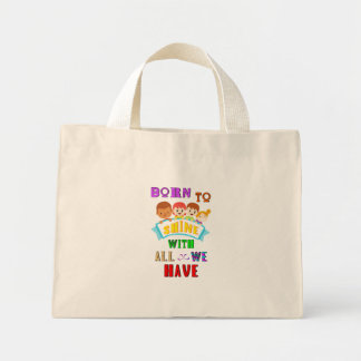 Born To Shine With All We Have 2 Spectrum Autism Mini Tote Bag